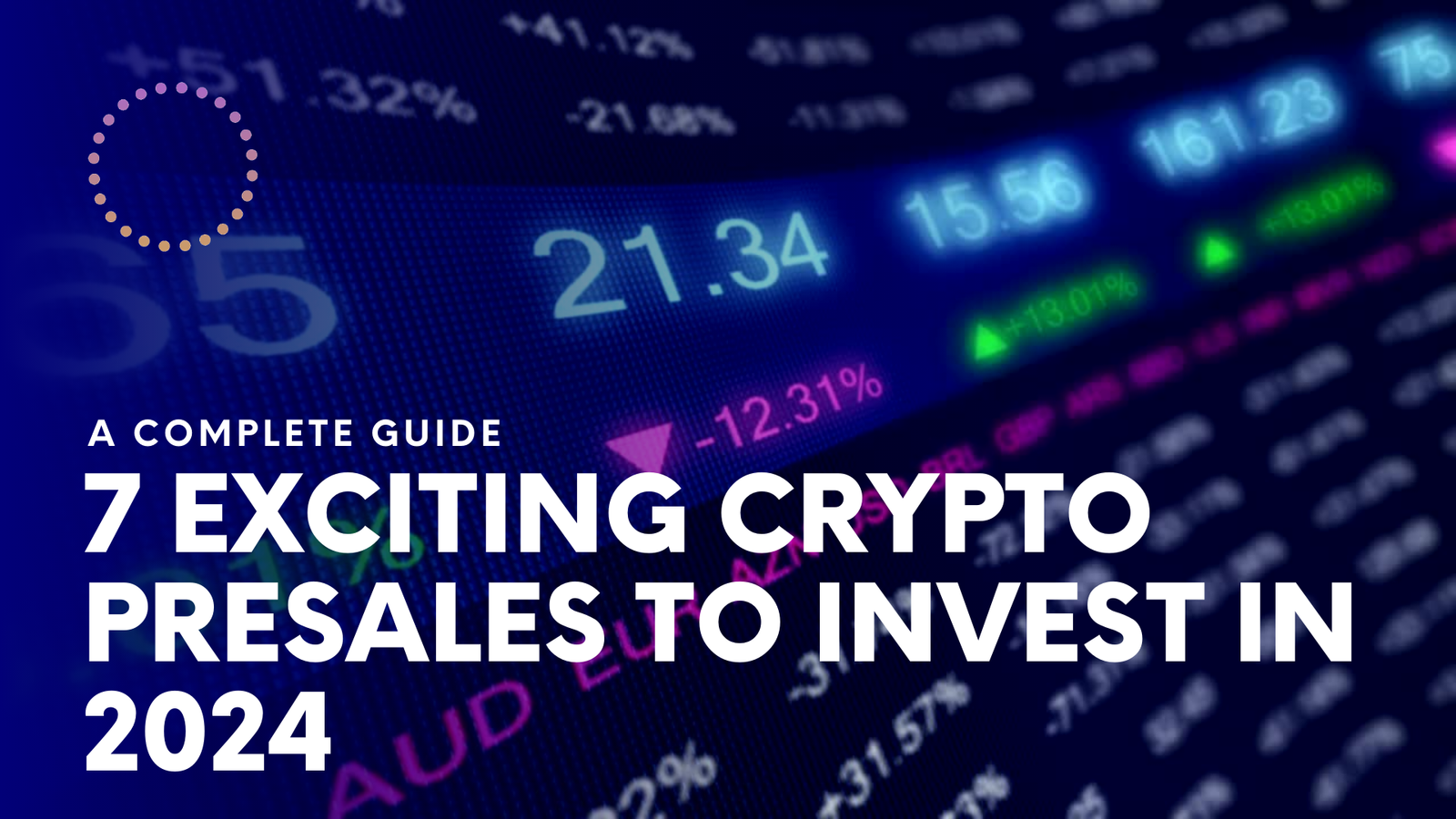 7 Exciting Crypto Presales To Invest In 2024